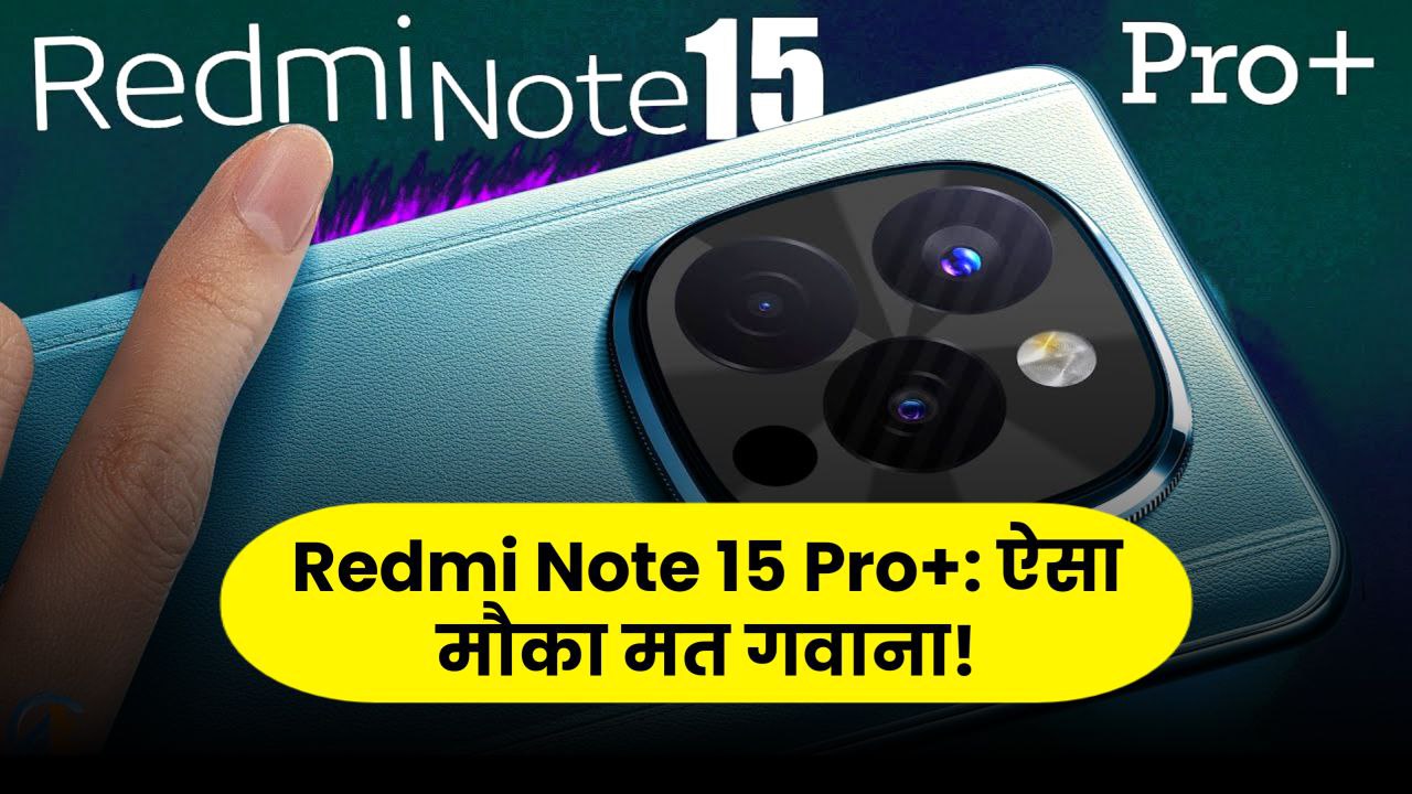 Redmi Note 15 Pro+ with curved rear camera module and sleek design
